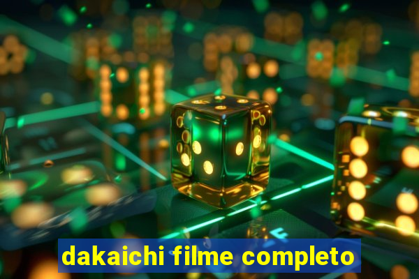 dakaichi filme completo